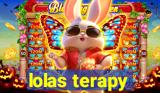 lolas terapy